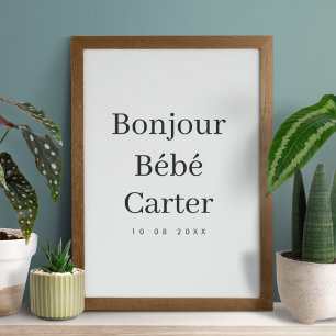 Bonjour Bébé   Modern Minimalist Nursery New Baby Poster