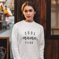 Cool Mama Club | Modern Stylish Mom Mother's Day