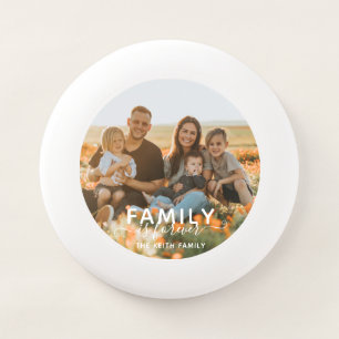 Family Is Forever Photo Keepsake Wham-O Frisbee