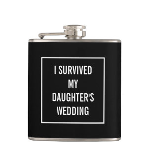 Funny Survived Daughter's Wedding Black and White Flask