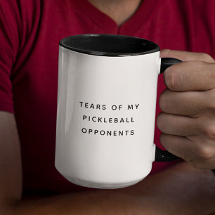 Funny Tears of my Pickleball Opponents Typography Mug