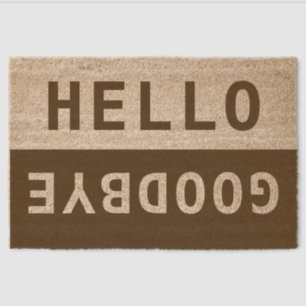 Hello Goodbye Funny Welcome Home Coir Doormat