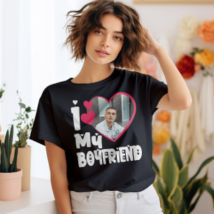 I Love My Boyfriend Personalized Photo T-Shirt