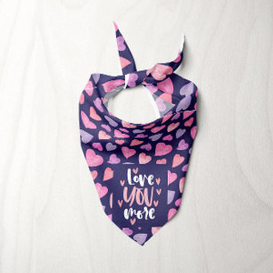 Love you more Valentine's Bandana for dogs