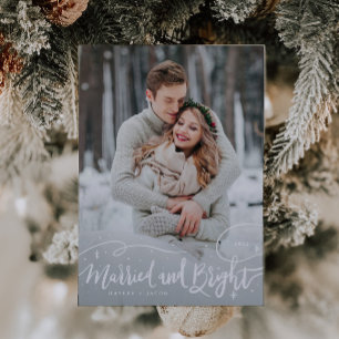 Married and Bright Whimsical Script Photo Holiday Card