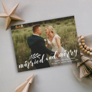 Married and Merry Script Wedding Photo Christmas Holiday Card