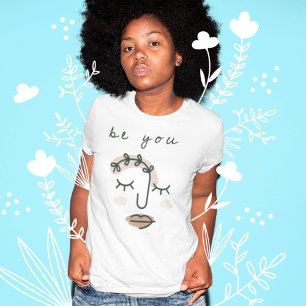 Modern Motivational Be you Line Art Face T-Shirt