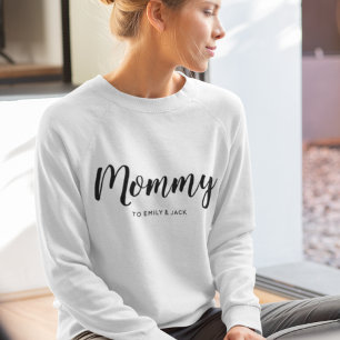 Mommy   Modern Mom Kids Names Mother's Day Sweatshirt