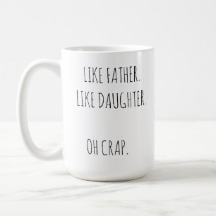 Photo Like Father Like daughter/son Coffee Mug