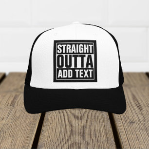 STRAIGHT OUTTA - add your text here/create own Trucker Hat