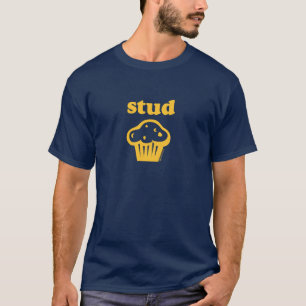 STUD MUFFIN T-SHIRT - The original design!