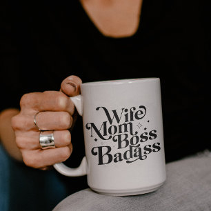 Wife Mom Boss Badass Funny Sarcastic Mother's Day Giant Coffee Mug