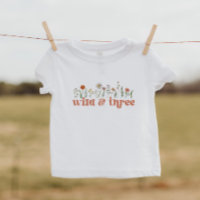 Wild and Three Wildflower Toddler T-Shirt