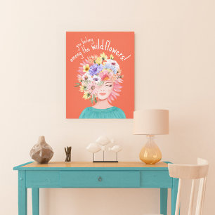 You Belong Among the Wildflowers Floral Lady Art Canvas Print